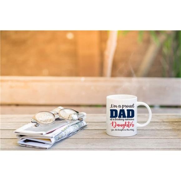 I'm a Proud Dad of a Freaking Awesome Daughter - Picture 2 of 5